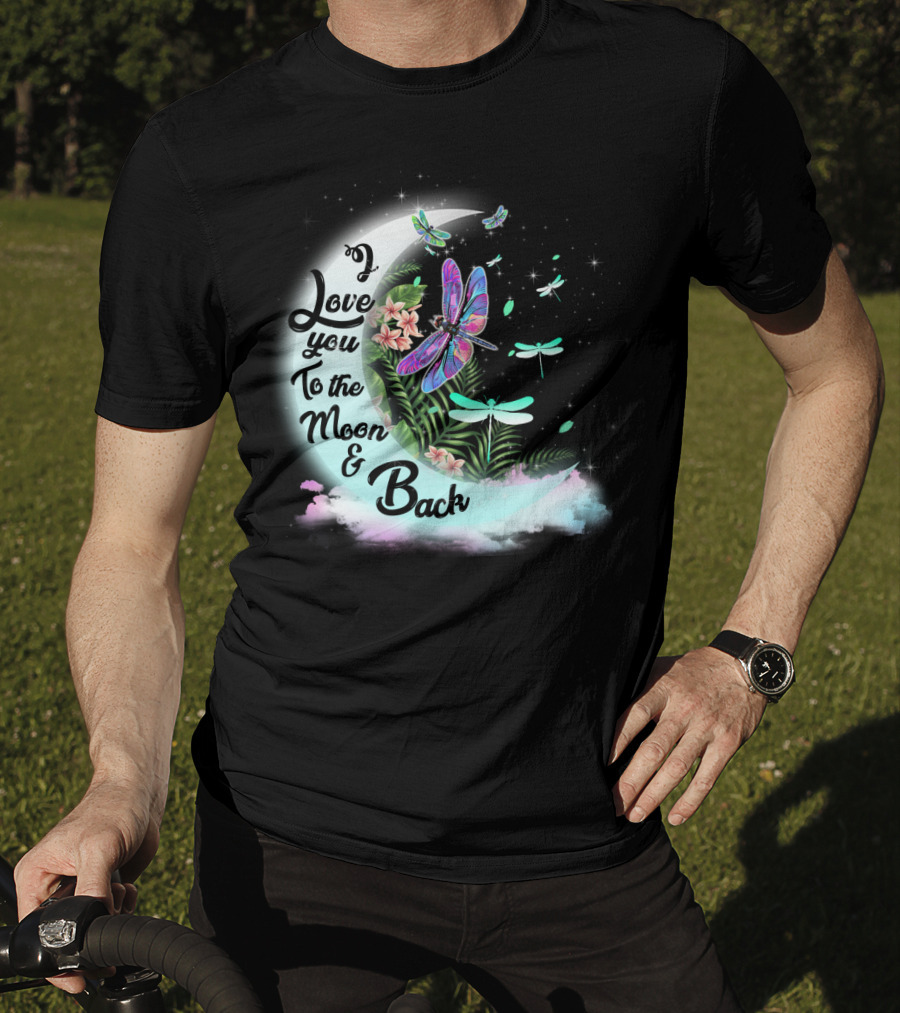I Love You To The Moon And Back Dragonflies Moonlit Flowers T-Shirt