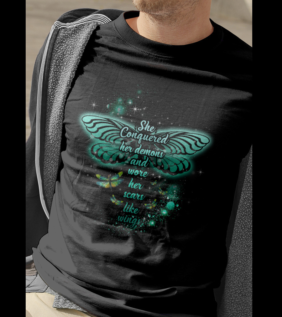 She Conquered Her Demons And Wore Her Scars Like Wings Butterfly T-Shirt