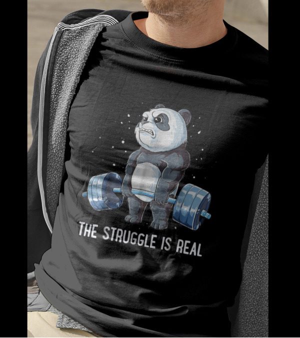 Panda Bear Lifting Weights The Struggle Is Real T-Shirt