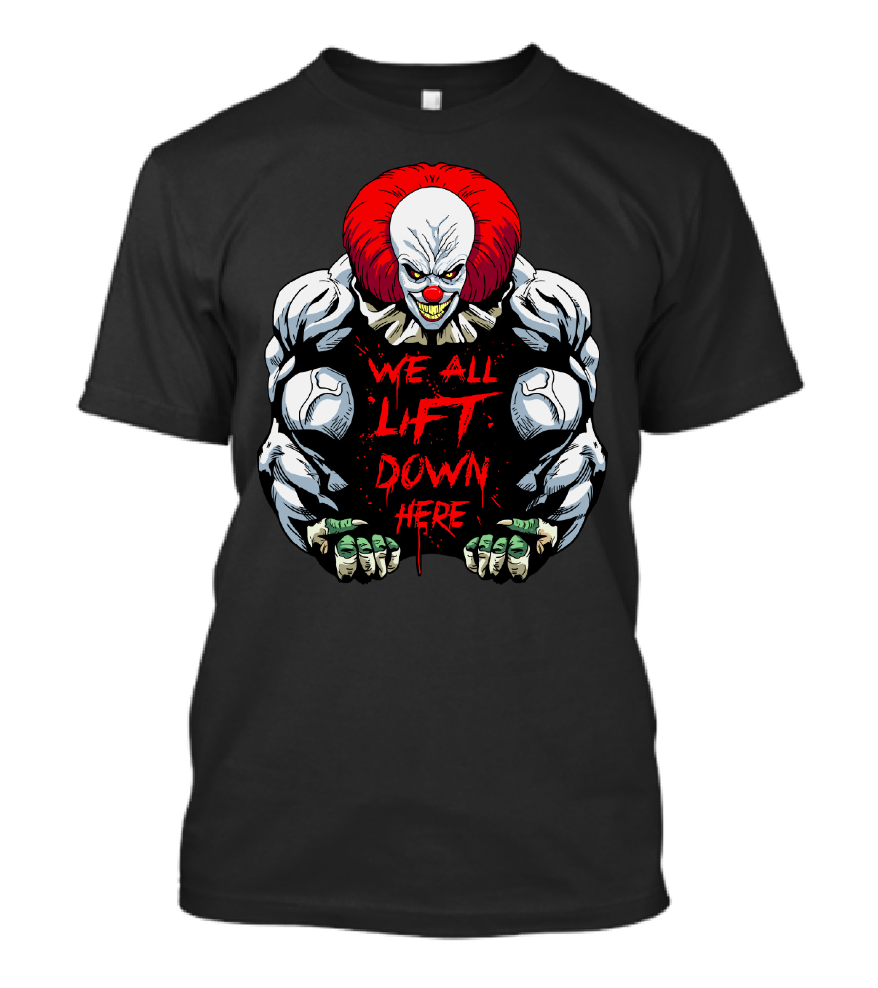 Pennywise We All Lift Down Here Bodybuilding Clown T-Shirt