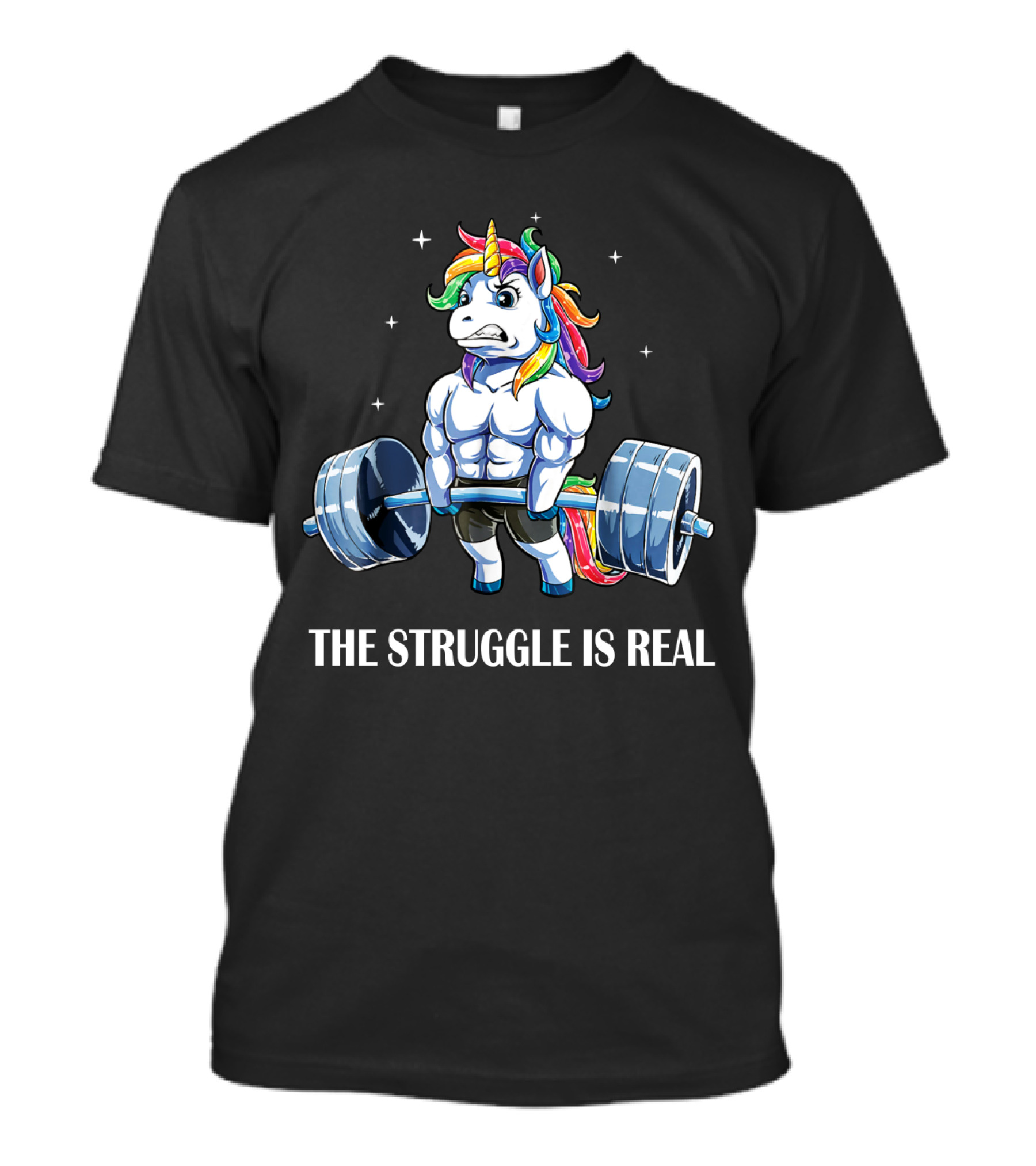 The Struggle Is Real Weightlifting Unicorn T-Shirt