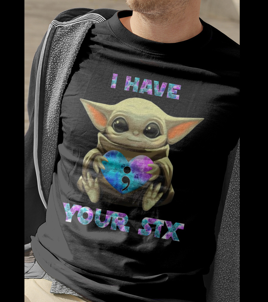 I Have Your Six Semicolon Heart Baby Yoda T-Shirt