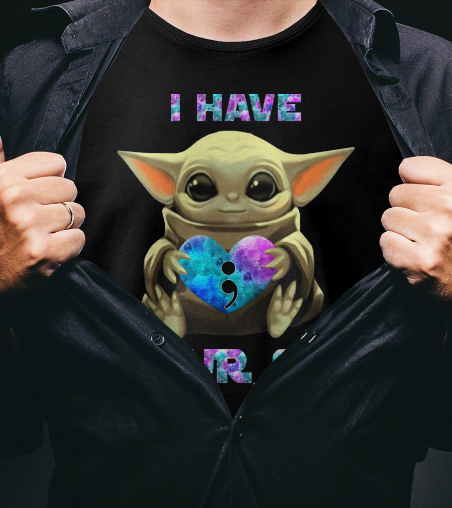 I Have Your Six Semicolon Heart Baby Yoda T-Shirt