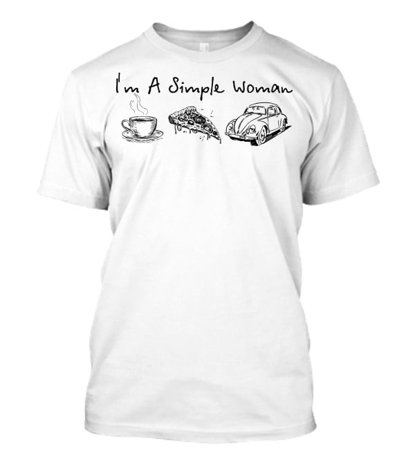 I'm A Simple Woman Coffee Pizza Beetle T-Shirt