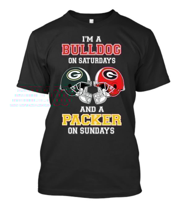 I'm A Bulldog On Saturdays And A Packer On Sundays T-Shirt