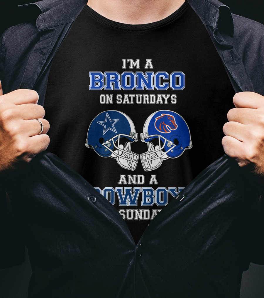 I'm A Bronco On Saturdays And A Cowboy On Sundays T-Shirt