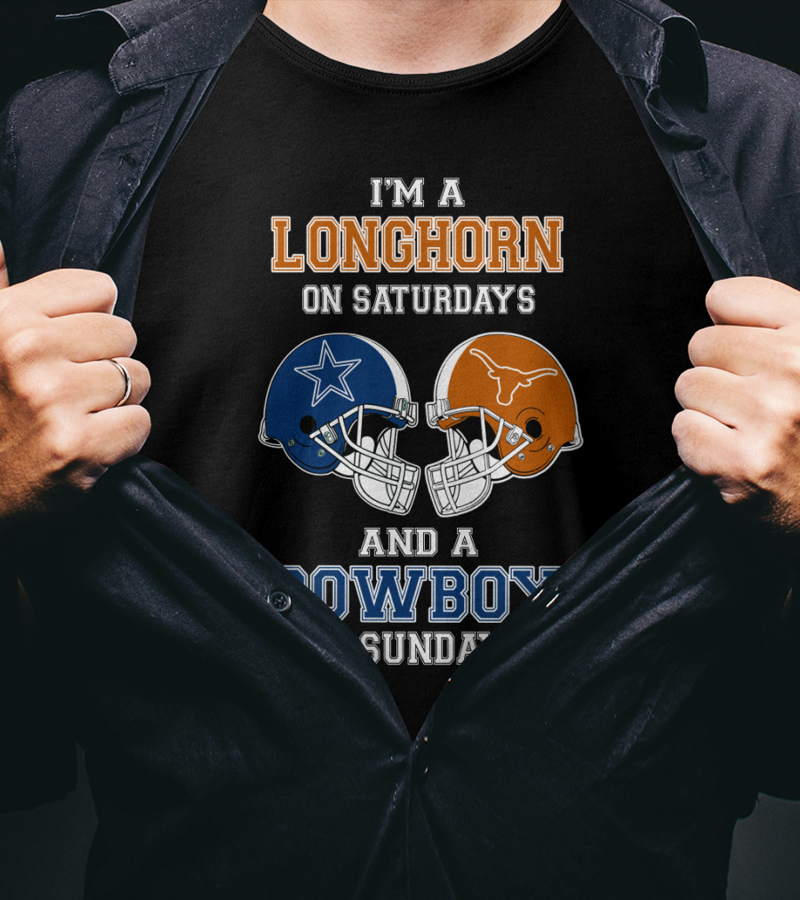 I'm A Longhorn On Saturdays And A Cowboy On Sundays T-Shirt