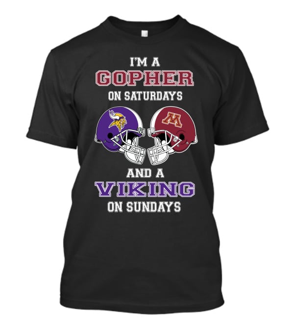 I'm A Gopher On Saturdays And A Viking On Sundays T-Shirt
