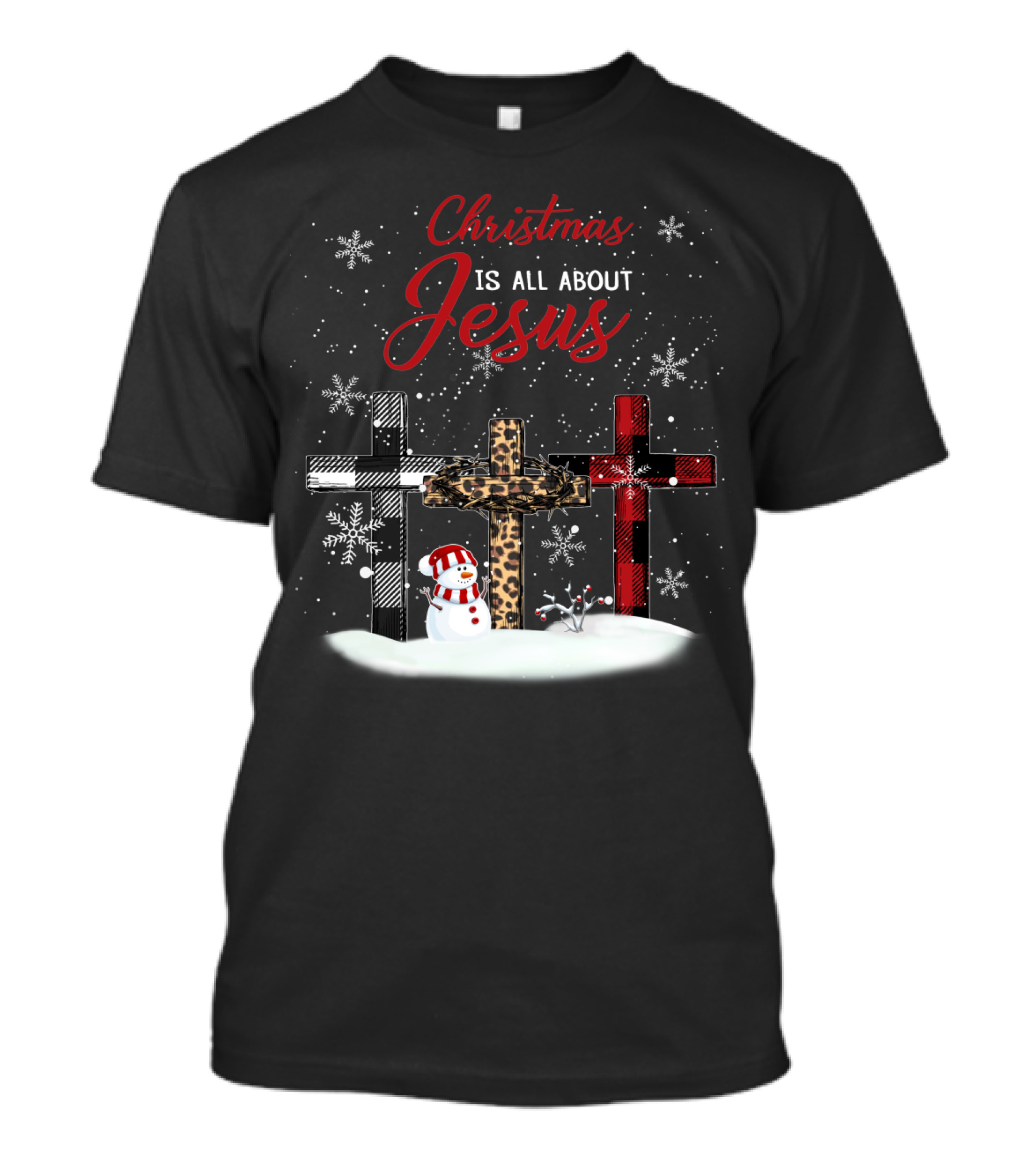 Christmas Is All About Jesus Snowy Crosses And Snowman T-Shirt
