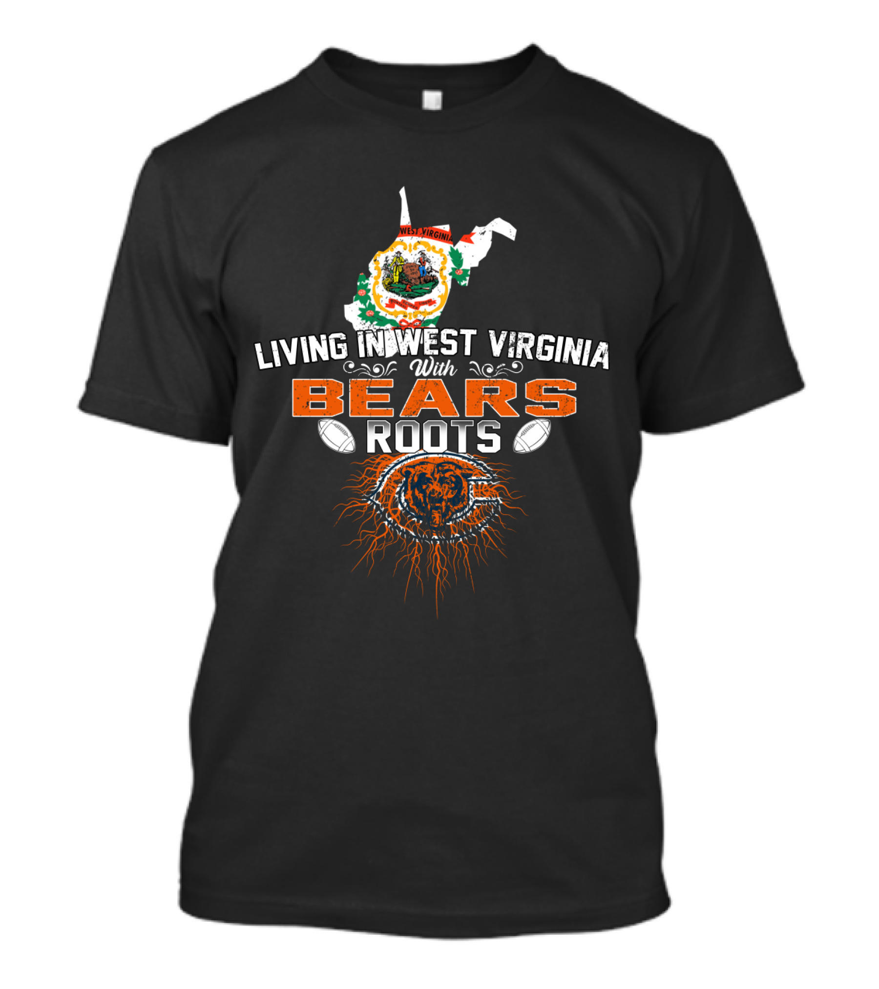 Living In West Virginia With Chicago Bears Roots T-Shirt