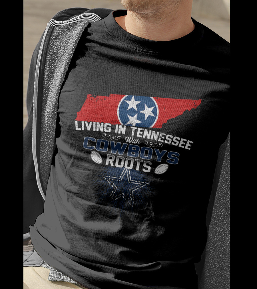 Living In Tennessee With Cowboys Roots NFL Football Star Map T-Shirt