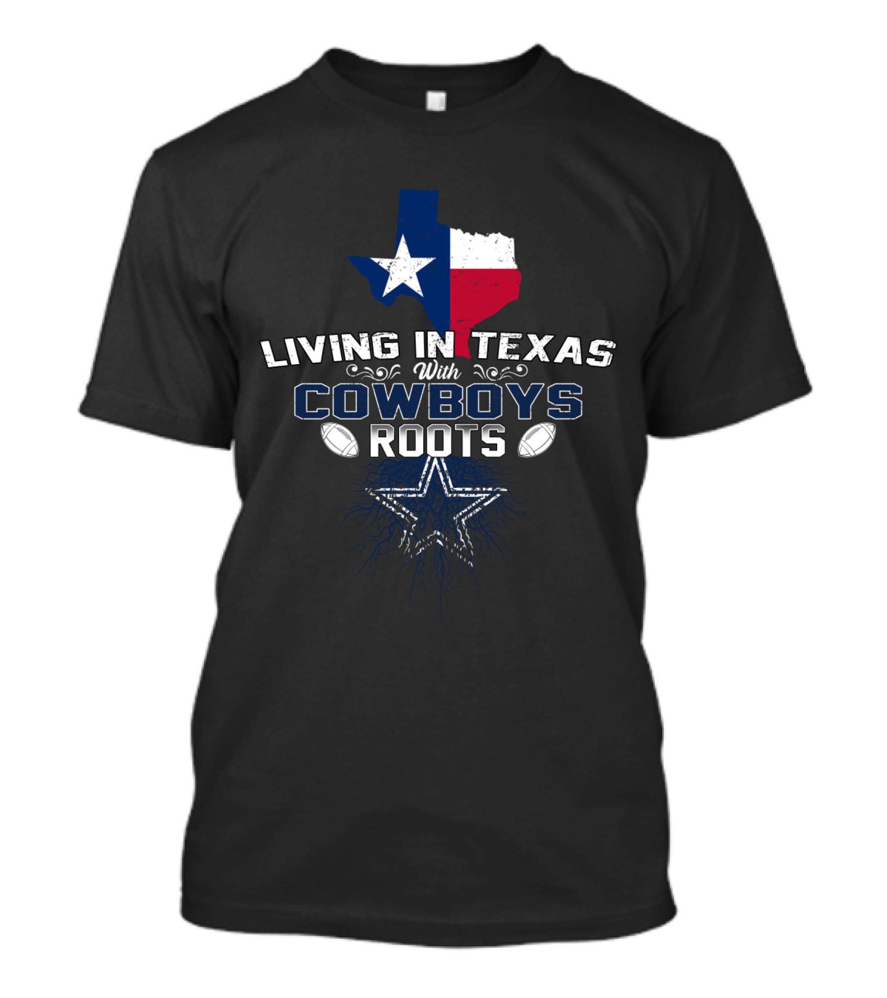 Living In Texas With Cowboys Roots Star And Football Icon State Pride T-Shirt