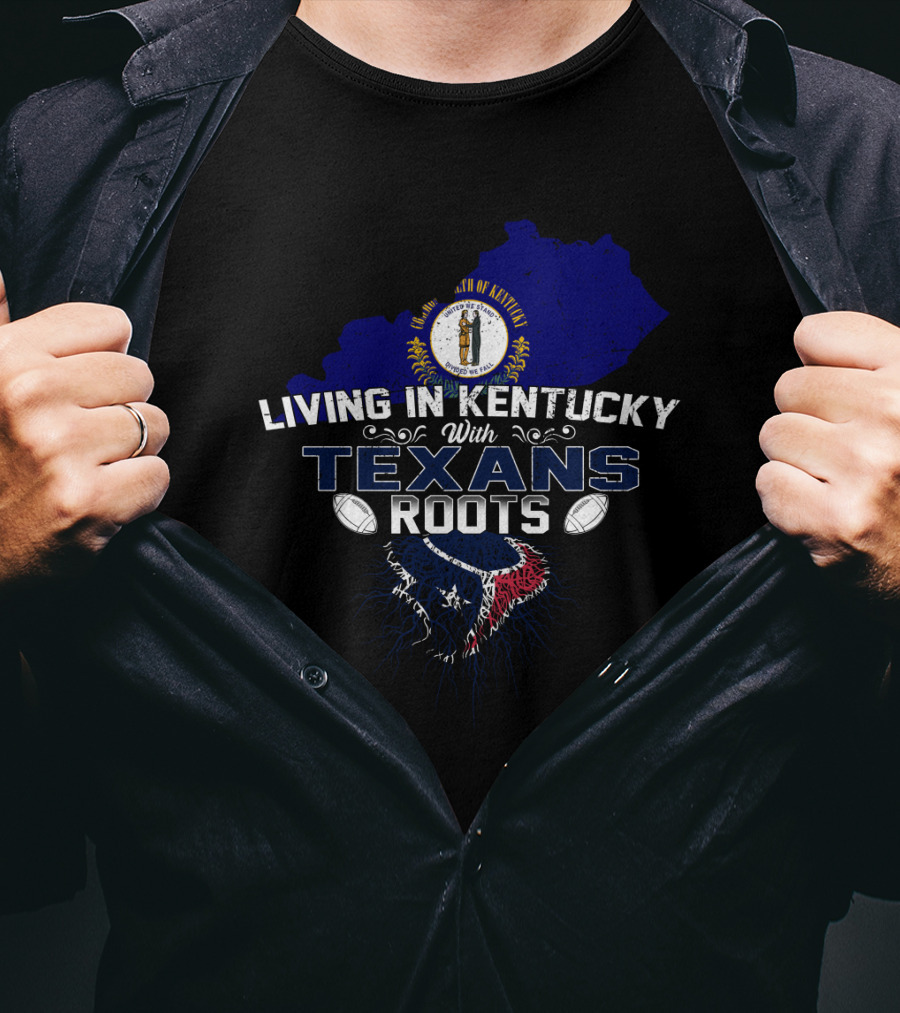 Living In Kentucky With Texans Roots Kentucky State Seal Football Motif T-Shirt