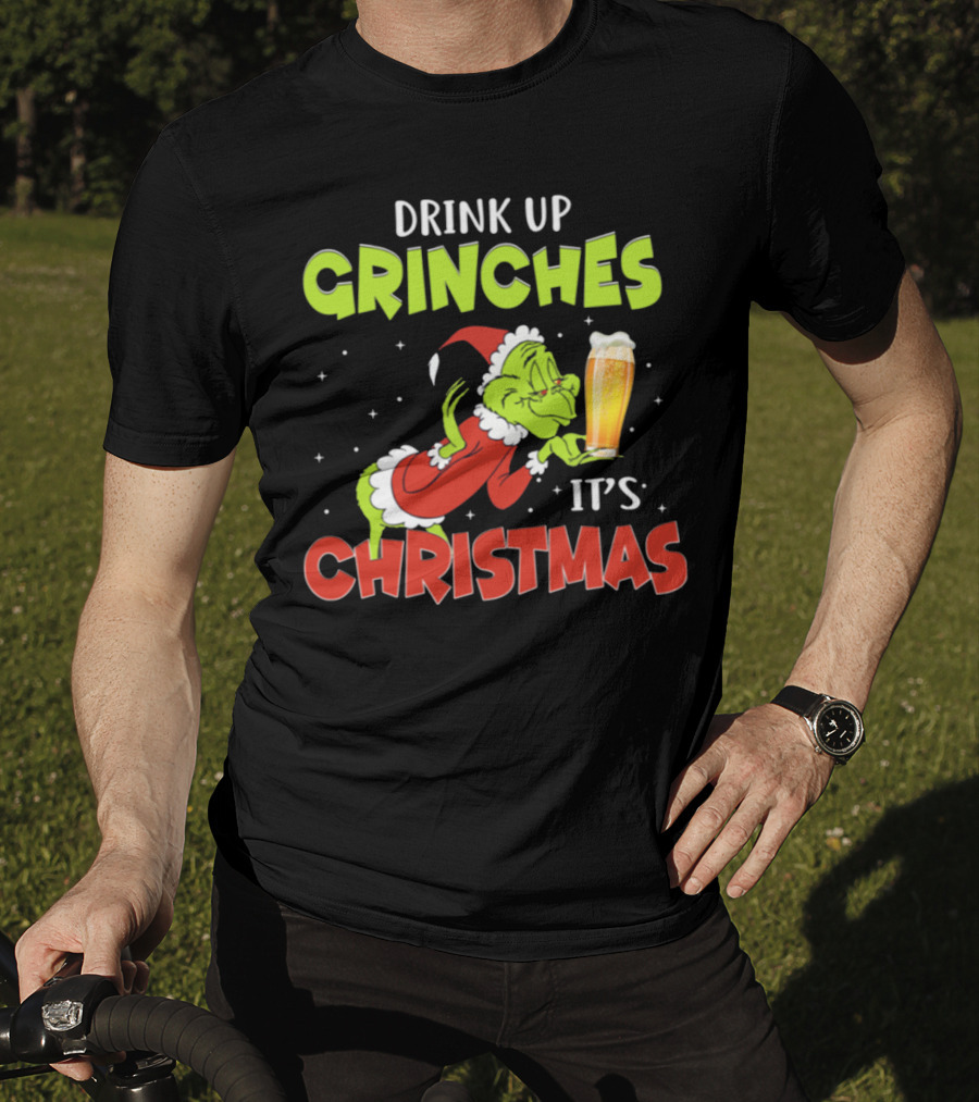 Drink Up Grinches It's Christmas Santa Grinch Holding Beer T-Shirt