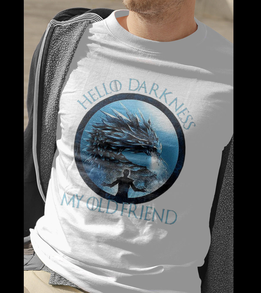 Hello Darkness My Old Friend Night King Dragon Fantasy T-Shirt