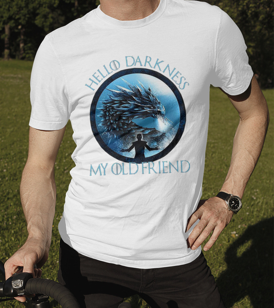 Hello Darkness My Old Friend Night King Dragon Fantasy T-Shirt
