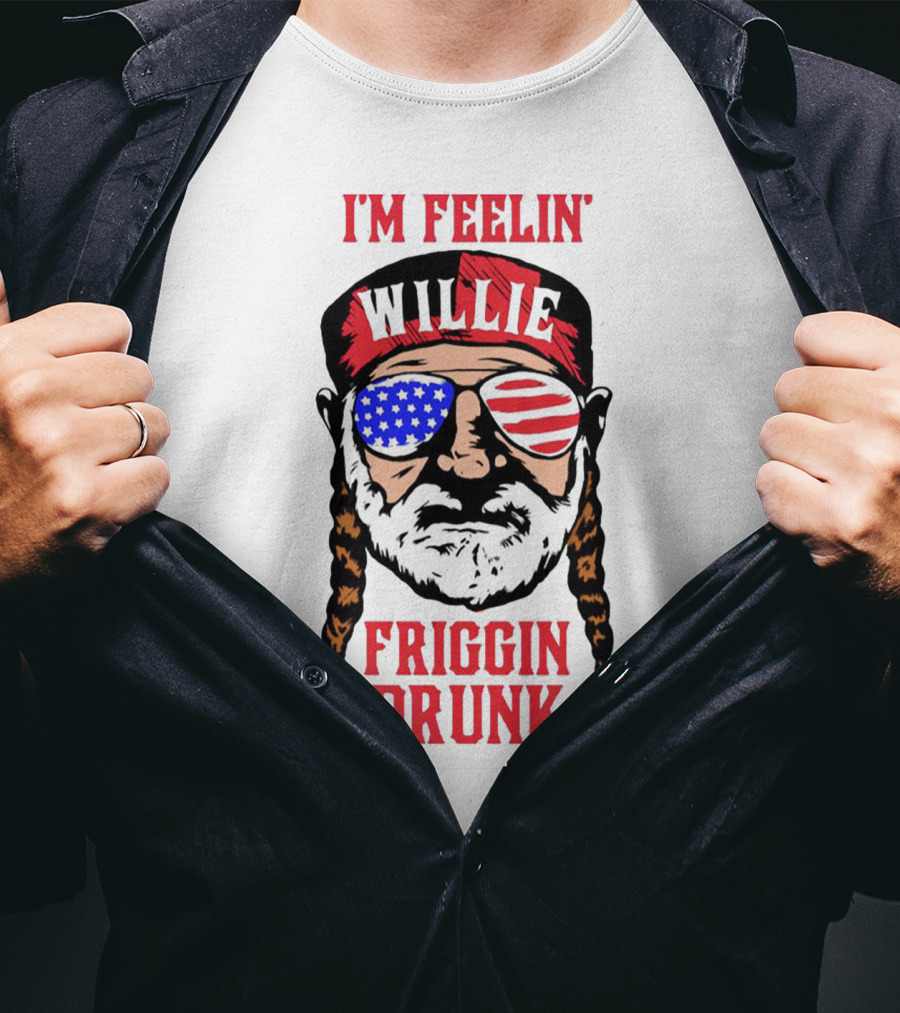 I'm Feelin' Willie Friggin Drunk American Flag Glasses T-Shirt