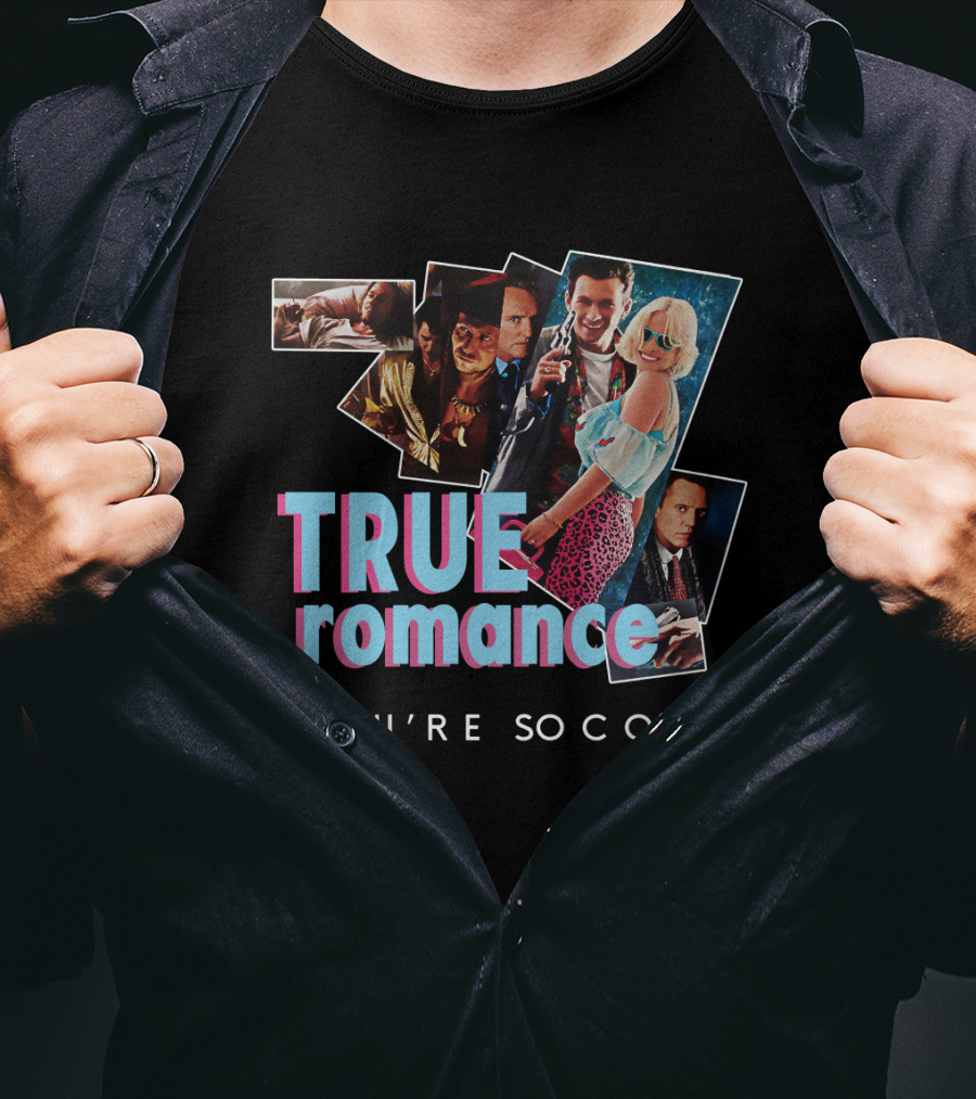True Romance You're So Cool T-Shirt