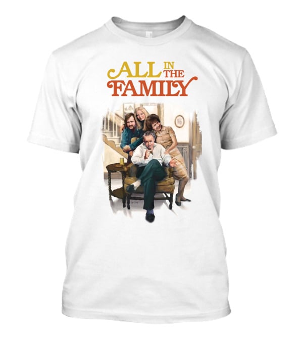 All In The Family Classic TV Sitcom Cast T-Shirt