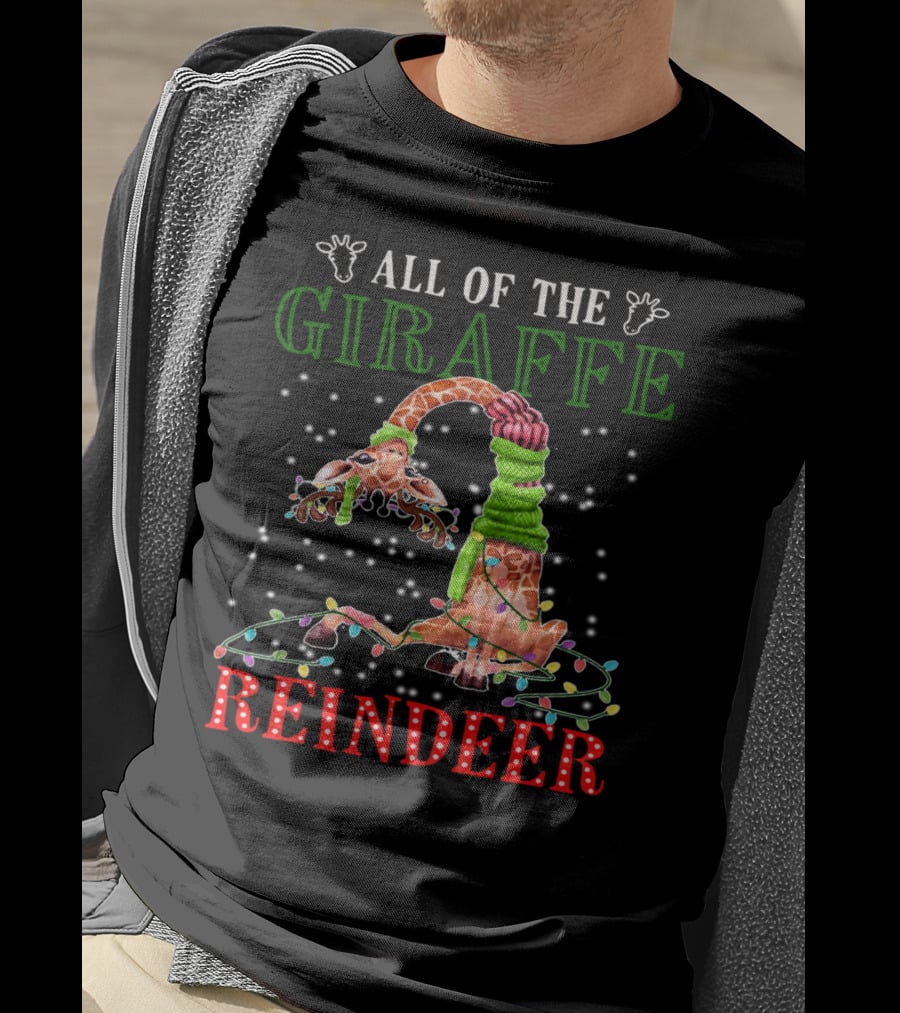 All Of The Giraffe Reindeer T-Shirt