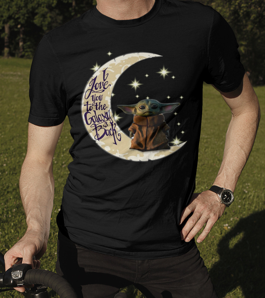 I Love You To The Galaxy And Back Baby Yoda Crescent Moon Stars T-Shirt