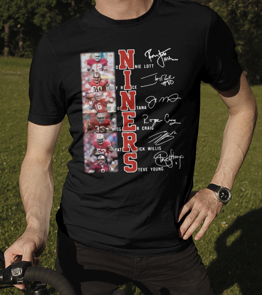 Niners Ronnie Lott Jerry Rice Joe Montana Roger Craig Patrick Willis Steve Young Signatures T-Shirt