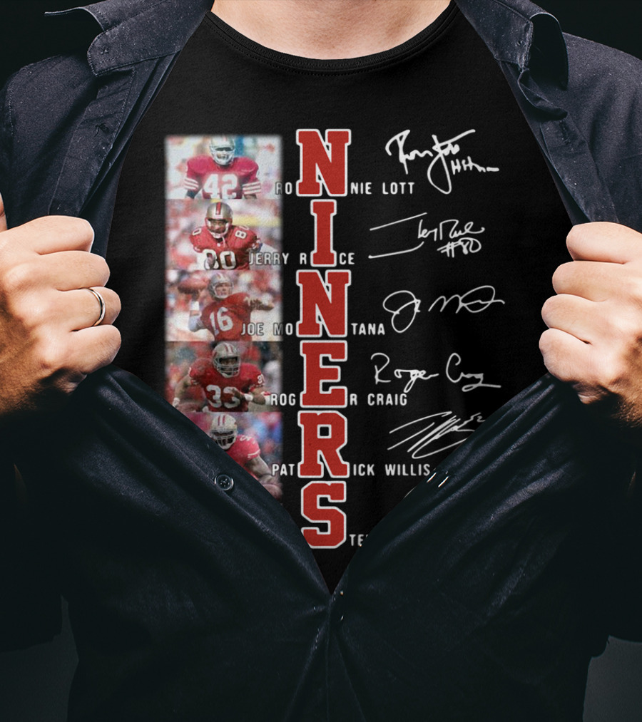 Niners Ronnie Lott Jerry Rice Joe Montana Roger Craig Patrick Willis Steve Young Signatures T-Shirt