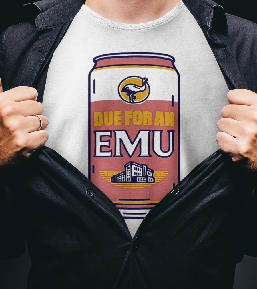Due For An Emu Emblem On Beverage Can T-Shirt