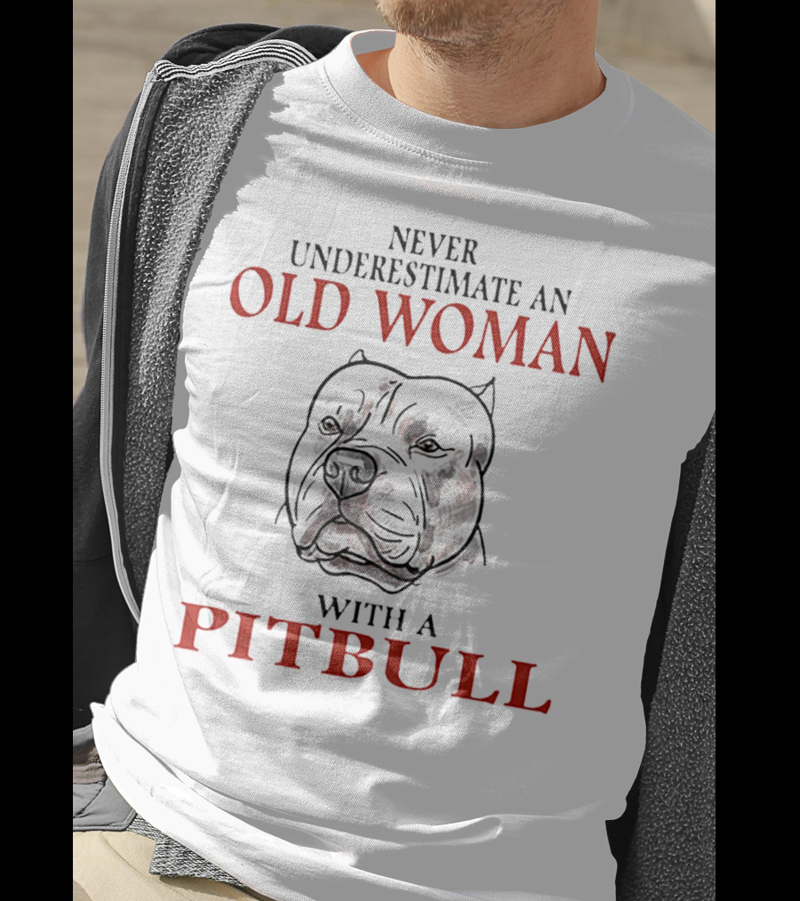 Never Underestimate An Old Woman With A Pitbull Drawing T-Shirt
