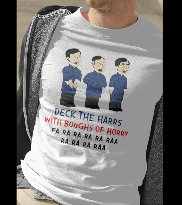 Deck The Harrs With Boughs Of Horry Fa Ra Ra Ra Ra Raa Ra Ra Ra Raa T-Shirt