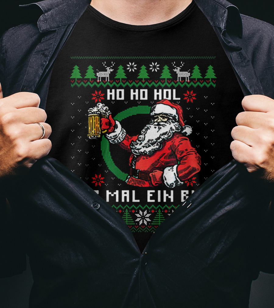 Santa Claus Ho Ho Ho Hol Mir Mal Ein Bier Christmas T-Shirt