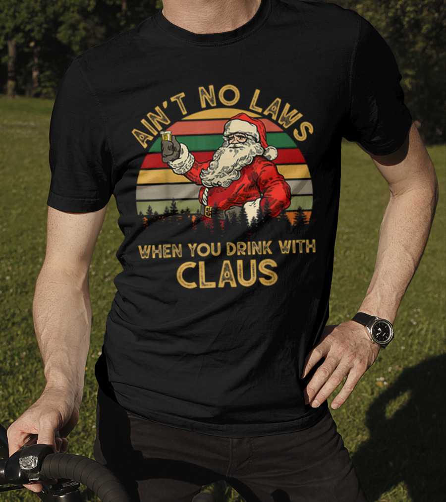 Ain’t No Laws When You Drink With Claus Santa Cheers Vintage Stripes T-Shirt