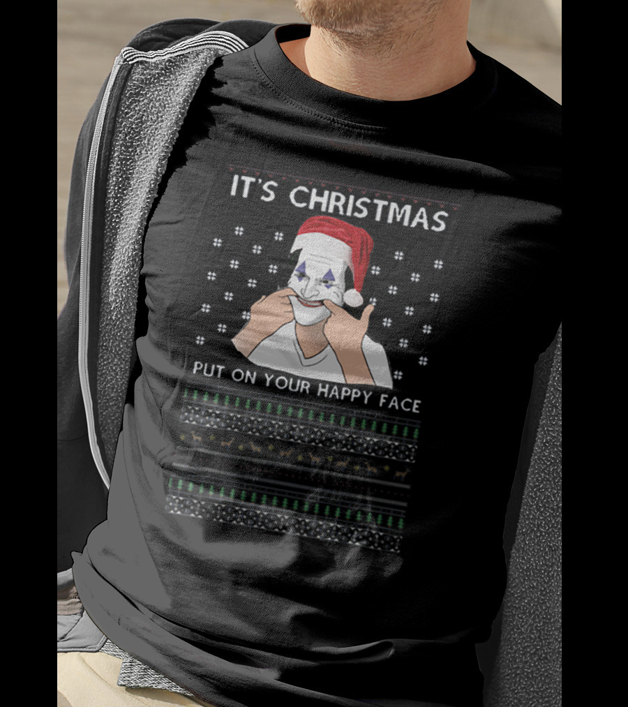 It's Christmas Put On Your Happy Face Santa Joker T-Shirt