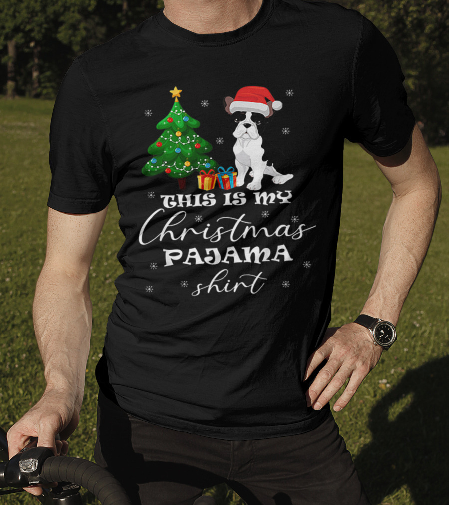 This Is My Christmas Pajama Shirt Bulldog Santa Hat Christmas Tree Presents T-Shirt