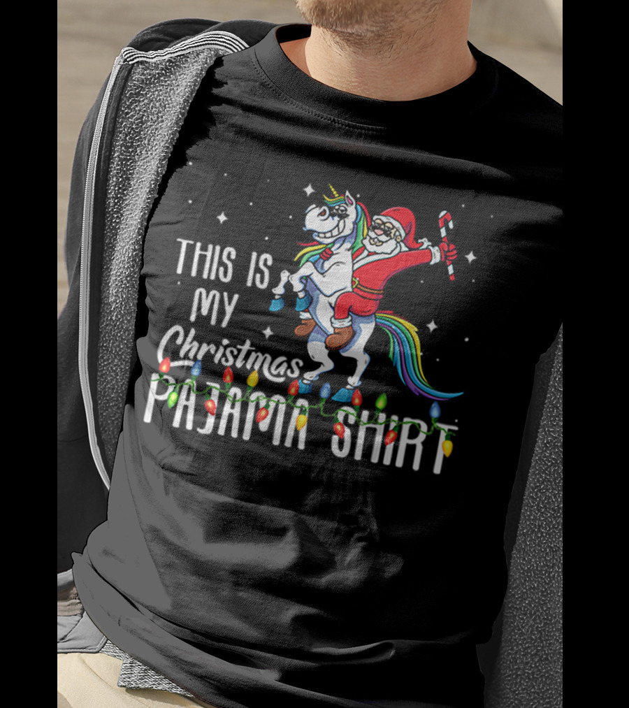 This Is My Christmas Pajama Shirt Santa Riding Unicorn T-Shirt