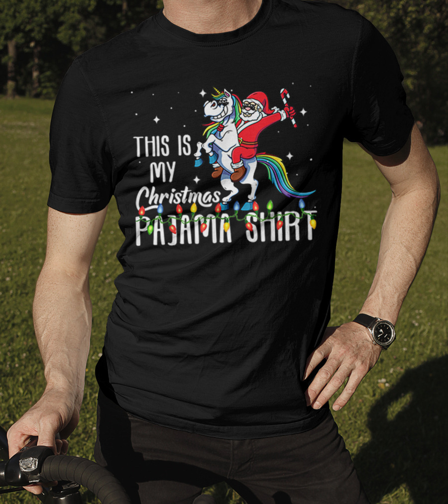 This Is My Christmas Pajama Shirt Santa Riding Unicorn T-Shirt