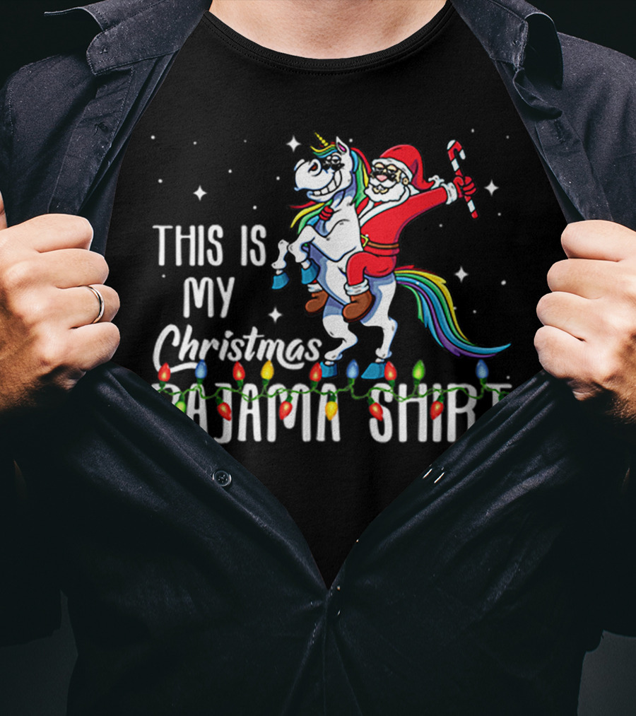 This Is My Christmas Pajama Shirt Santa Riding Unicorn T-Shirt