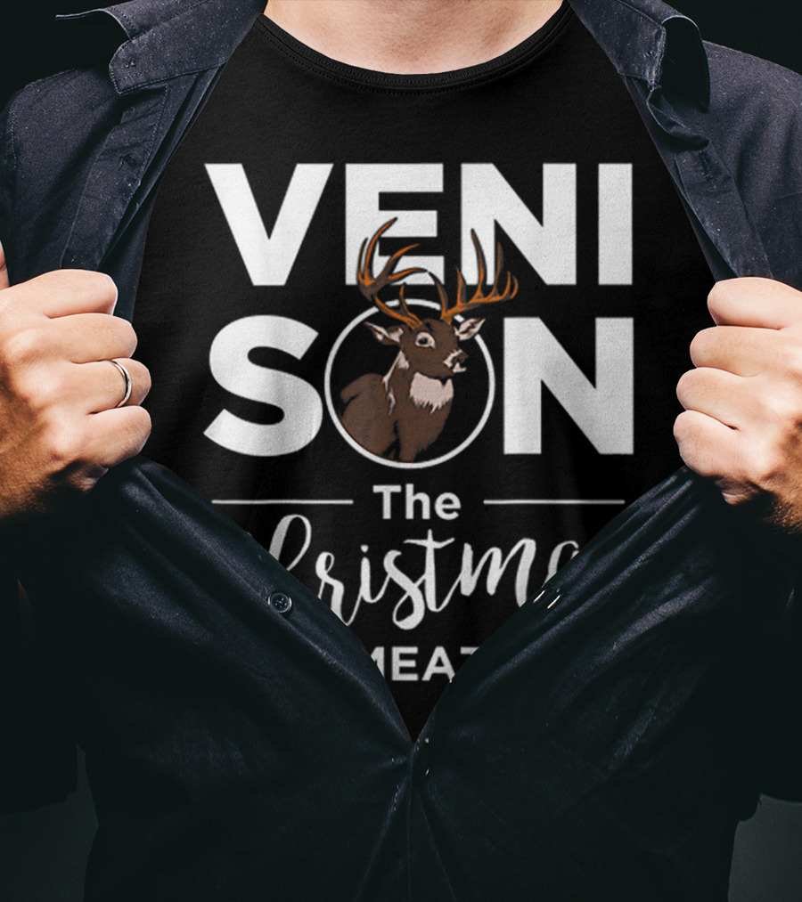 Venison The Christmas Meat Deer Holiday Hunting T-Shirt