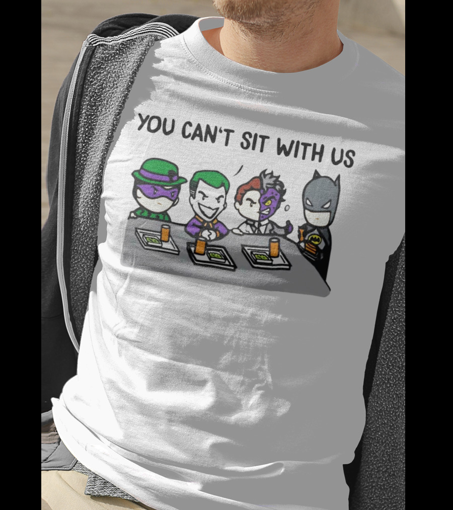 You Can't Sit With US Joker And Batman Bat Villain Lunch Scene T-Shirt