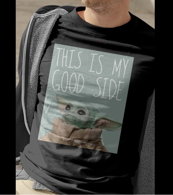 Baby Yoda The Child This Is My Good Side Mandalorian T-Shirt