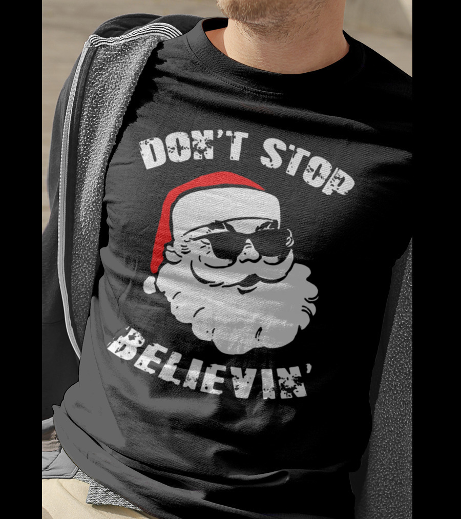 Don't Stop Believin' Santa With Sunglasses T-Shirt