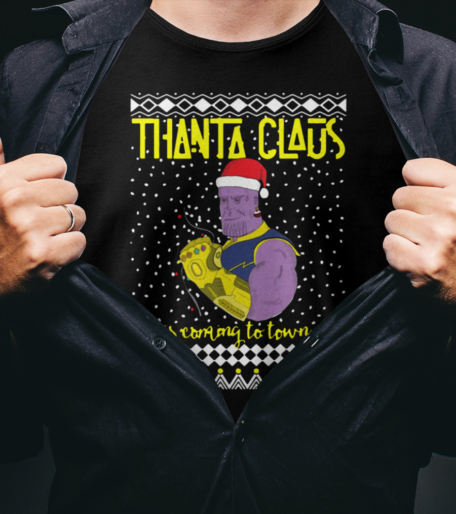 Thanta Claus Thanos Is Coming To Town Marvel Comic Mashup Christmas T-Shirt