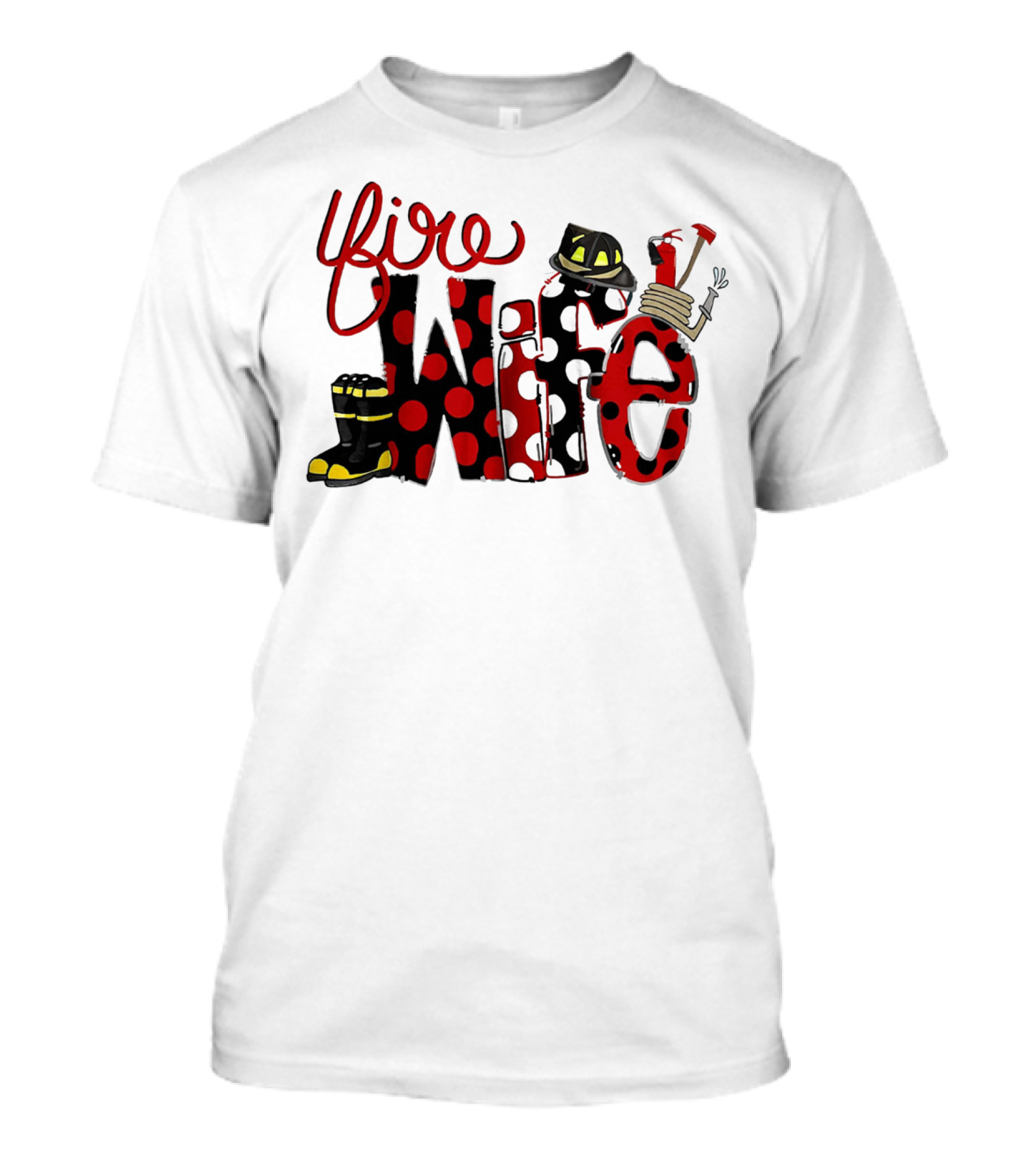 Firefighter Fire Wife Boots Helmet Axes Polka Dots T-Shirt