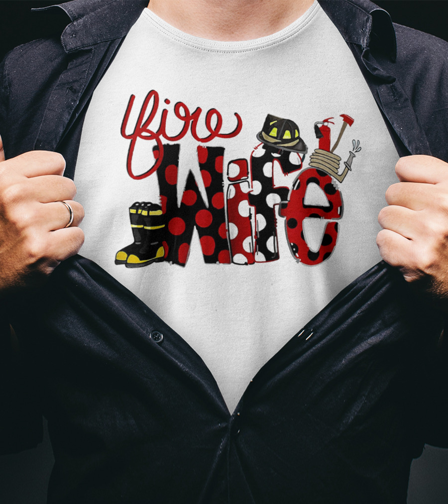 Firefighter Fire Wife Boots Helmet Axes Polka Dots T-Shirt