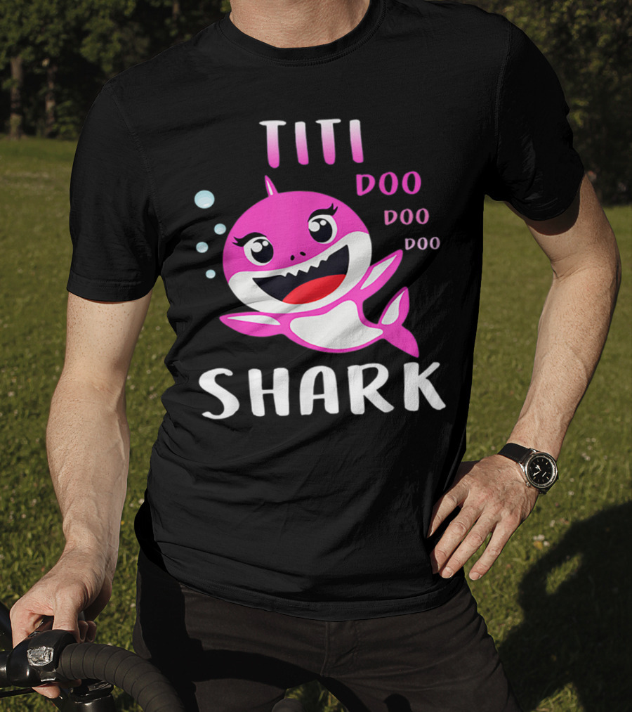 Titi Shark Doo Doo Doo Cute Pink Cartoon Mother's Day Christmas T-Shirt