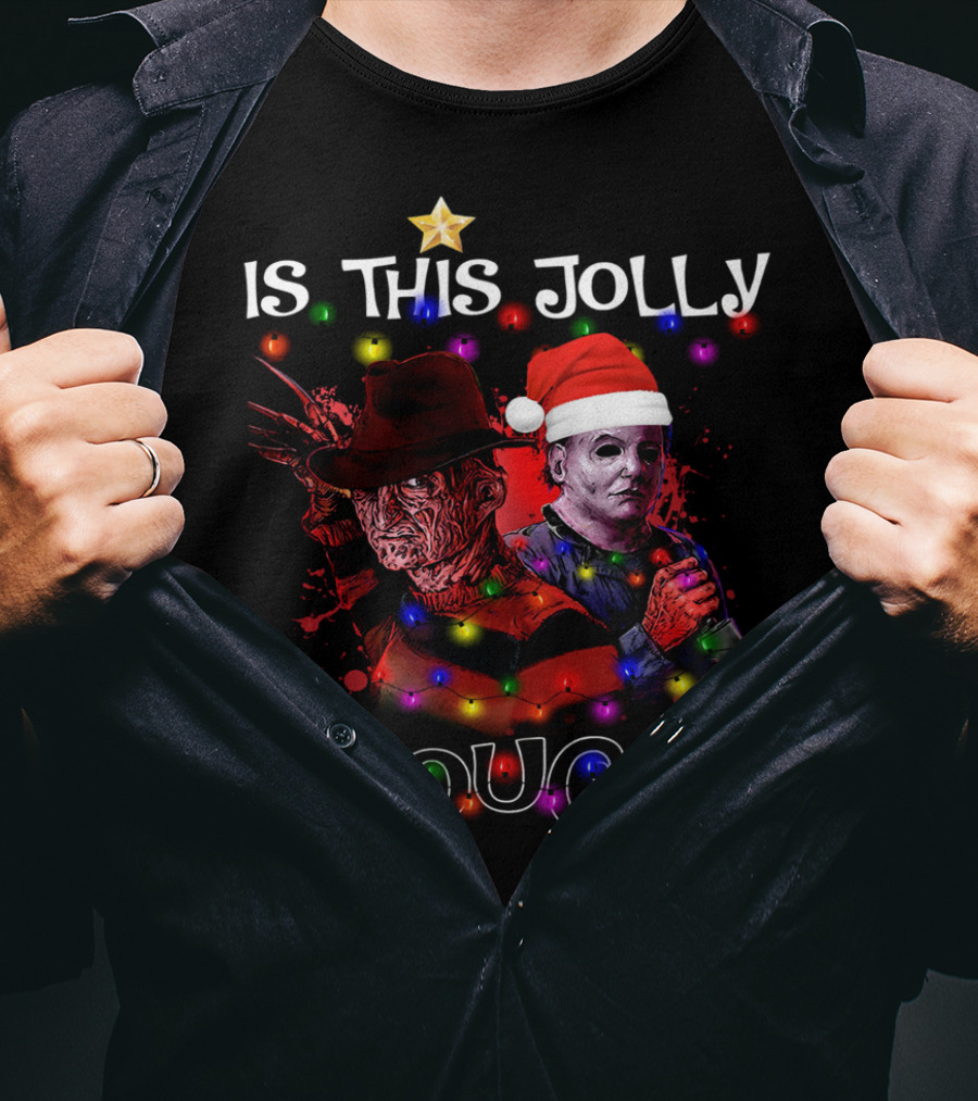 Freddy Krueger Michael Myers Is This Jolly Enough? T-Shirt