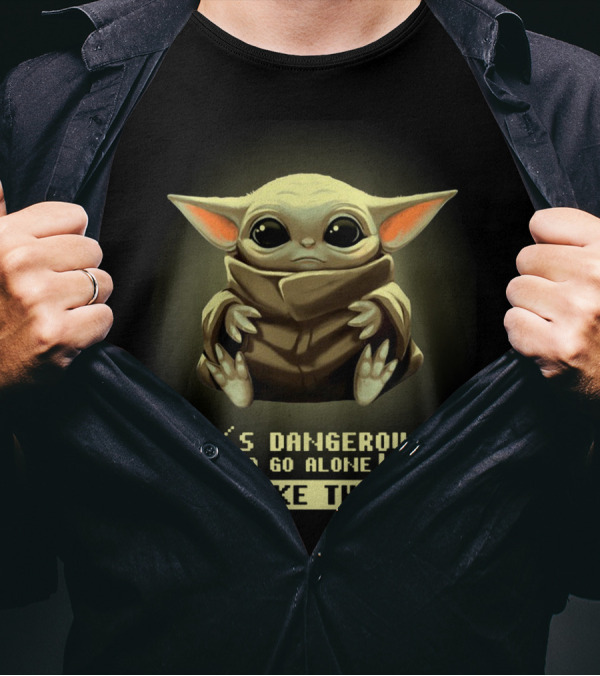 Baby Yoda It’s Dangerous To Go Alone Take This T-Shirt