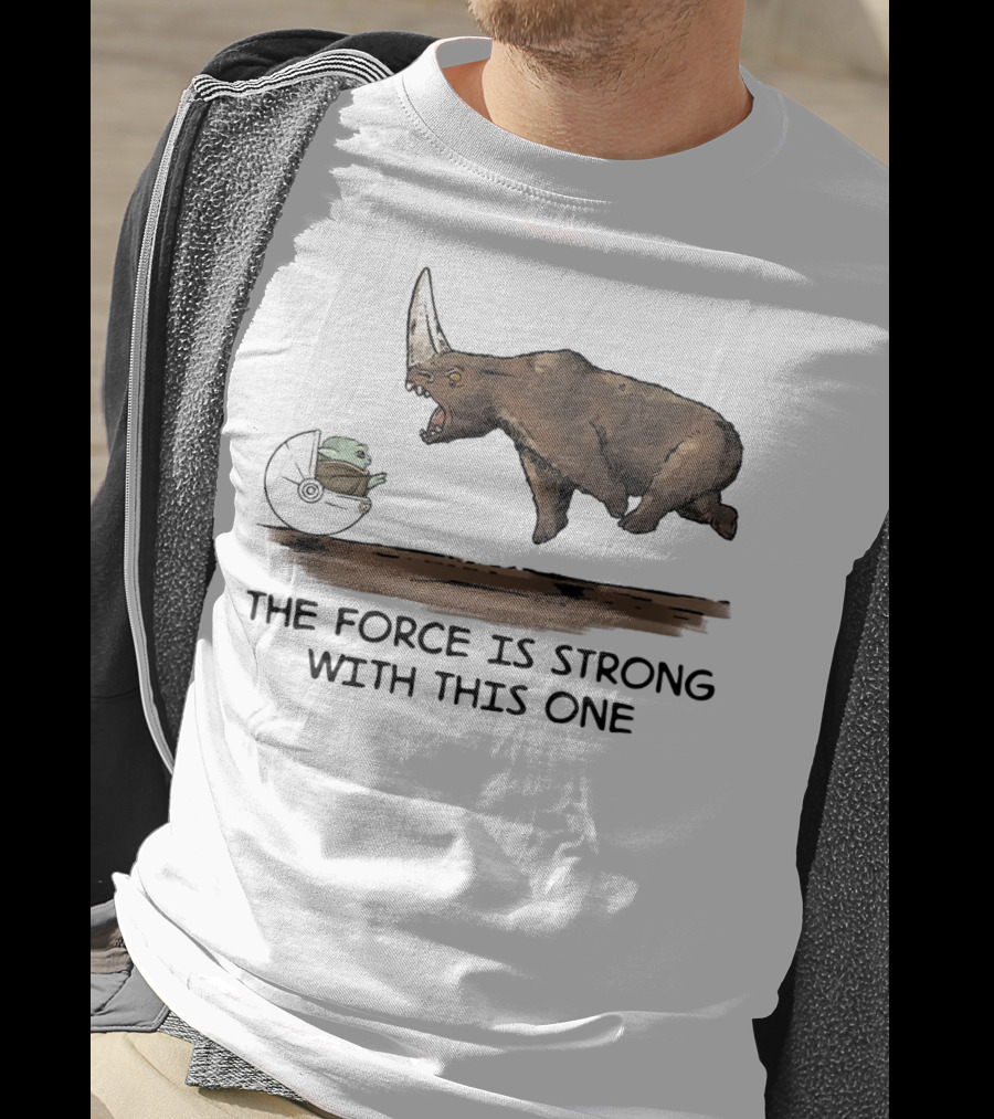 Baby Yoda And Rhino The Force Is Strong With This One T-Shirt