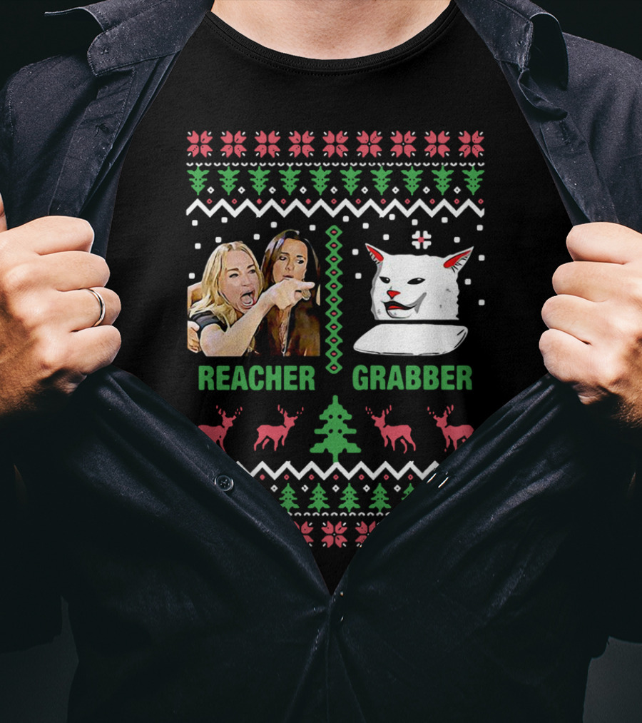 Woman Yelling Cat Meme Ugly Christmas Reacher Grabber T-Shirt