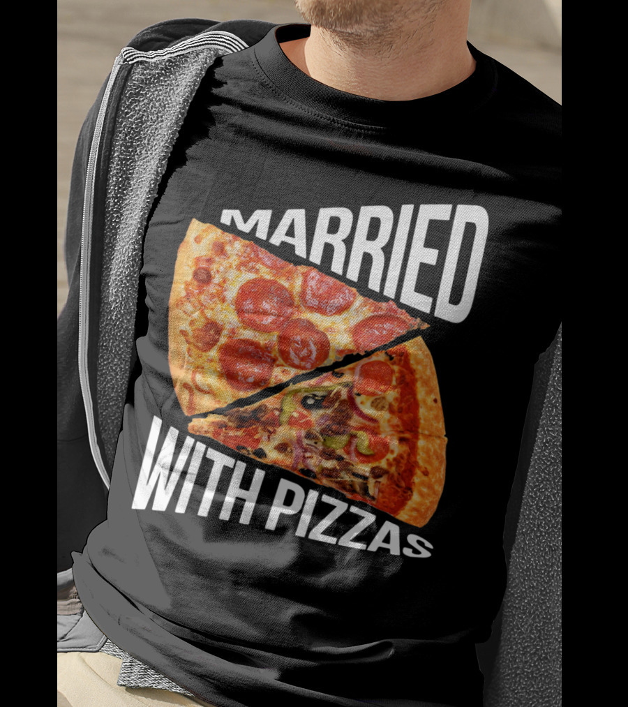 Married With Pizzas Pepperoni And Veggie Slices Humor T-Shirt